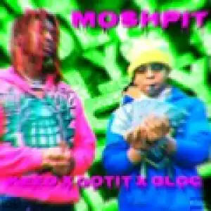 Lil Keed - Moshpit Ft. Lil Gotit & PC Gloc